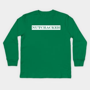 nutcracker Kids Long Sleeve T-Shirt